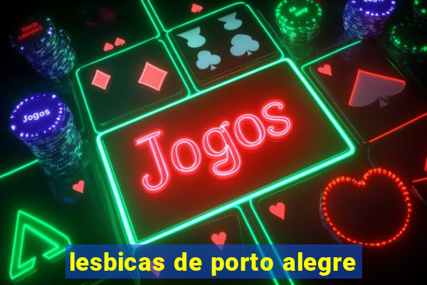 lesbicas de porto alegre